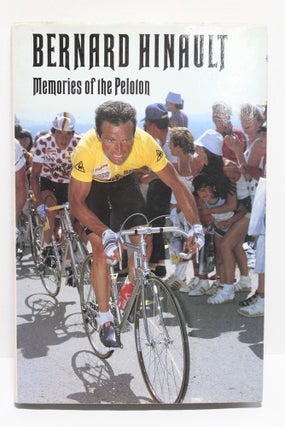 Item # 1830 Memories of the Peloton. Bernard Hinault
