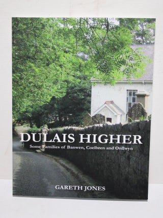 Dulais Higher - Some Families of Banwen, Coelbren and Onllwyn