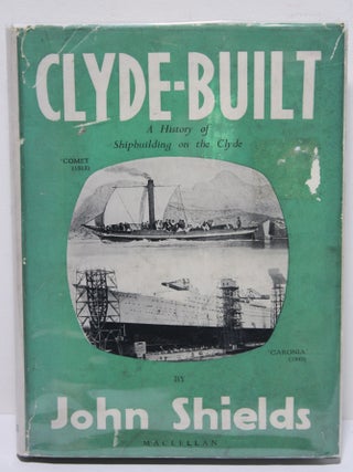 Item # 1887 Clyde Built. John Shields