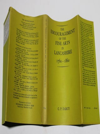 The Encouragement of the Fine Arts in Lancashire 1760-1860