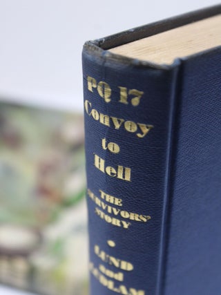PQ17 Convoy to Hell - The Survivors' Story