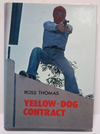 Item # 1915 Yellow-Dog Contract. Ross Thomas