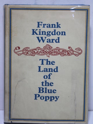 Item # 1926 The Land of the Blue Poppy - Travels of a Naturalist in Eastern...