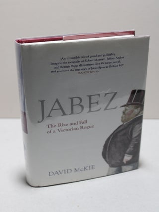 Item # 2403021 Jabez - The Rise and Fall of a Victorian Rogue. David McKie