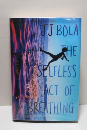 Item # 2403045 The Selfless Act of Breathing. JJ Bola