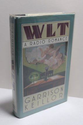 Item # 2403070 WLT - A Radio Romance. Garrison Keillor