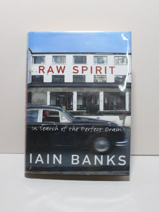 Item # 2403124 Raw Spirit. Iain Banks