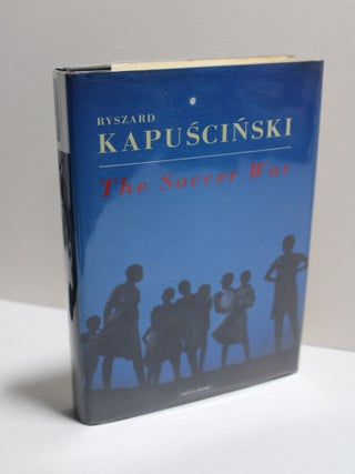 Item # 2403723 The Soccer War. Rysard Kapuscinski