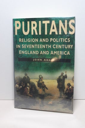 Item # 2403746 Puritans - Religion & Politics in 17th Century England & America....