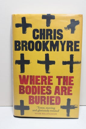 Item # 2403757 Where the Bodies are Buried. Chris Brookmyre