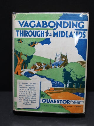 Item # 2403789 Vagabonding Through the Midlands. Quaestor, W. Byford-Jones