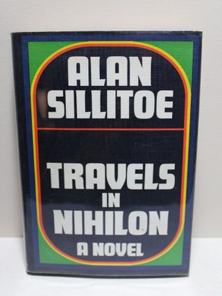 Item # 2403791 Travels in Nihilon. Alan Sillitoe