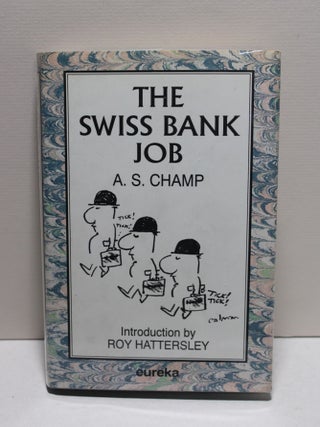 Item # 2403797 The Swiss Bank Job. A S. Champ