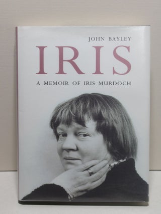 Item # 2405007 Iris (A Memoir of Iris Murdoch). John Bayley