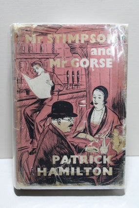 Item # 2405009 Mr Stimpson and Mr Gorse. Patrick Hamilton