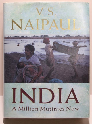 Item # 2405030 India A Million Mutinies Now. V S. Naipaul
