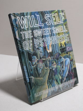 Item # 2405043 The Sweet Smell of Psychosis. Will Self