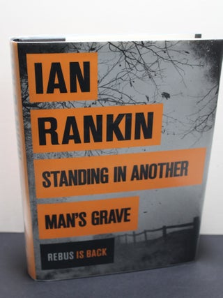 Item # 787 Standing in Another Man's Grave. Ian Rankin