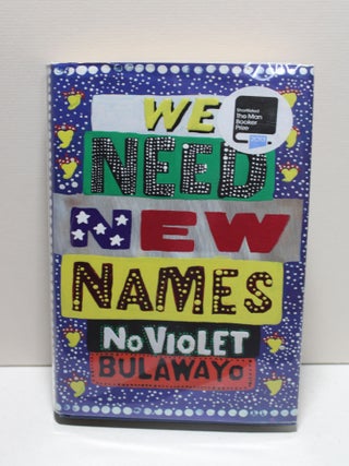 Item # 826 We Need New Names. Noviolet Bulawayo