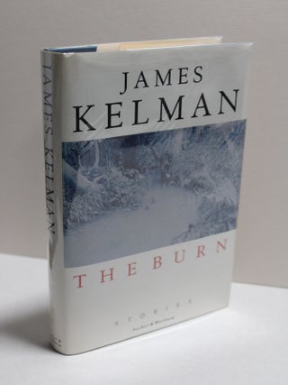 Item # 855 The Burn. James Kelman