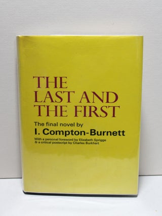 Item # 857 The Last and the First. Ivy Compton-Burnett