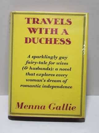 Item # 871 Travels with a Duchess. Menna Gallie