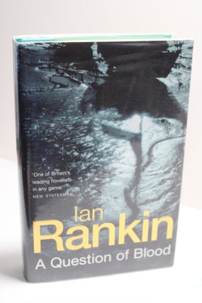 Item # 927 A Question of Blood. Ian Rankin