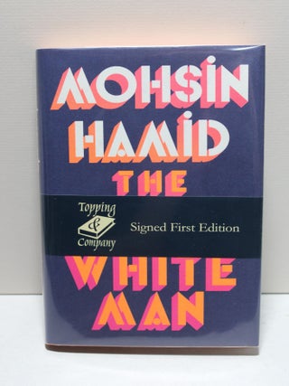 Item # 965 The Last White Man. Mohsin Hamid