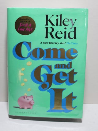 Item # 989 Come and Get It. Kiley Reid