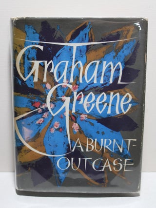 Item # 992 A Burnt-Out Case. Graham Greene